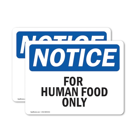 Signmission For Human Food Only, 5 in W x Rectangle, Vinyl Decal OS-2PACK-NS-D-35-L-12851